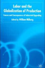 Labor and the Globalization of Production