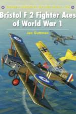 Bristol F2 Fighter Aces of World War I af Jon Guttman