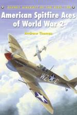 American Spitfire Aces of World War 2 af Andrew Thomas