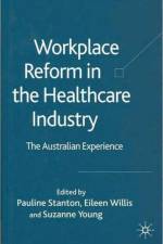 Workplace Reform in the Healthcare Industry