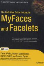 The Definitive Guide to Apache MyFaces and Facelets af Zubin Wadia