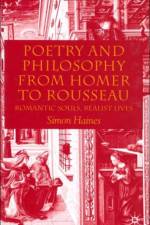 Poetry and Philosophy from Homer to Rousseau af S. Haines