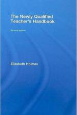 The Newly Qualified Teacher's Handbook
