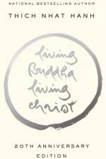Living Buddha, Living Christ af Thich Nhat (Thich Nhat Hanh) Hanh
