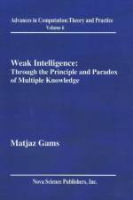 Weak Intelligence af Matjaz Gams