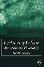 Reclaiming Leisure af H. Ramsay
