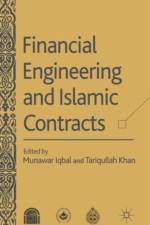 Financial Engineering and Islamic Contracts af Tariqullah Khan