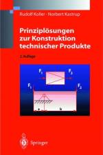 Prinziplosungen Zur Konstruktion Technischer Produkte af Rudolf Koller