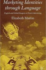 Marketing Identities Through Language af E. Martin