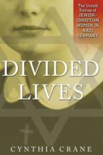 Divided Lives af Cynthia Crane