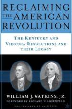 Reclaiming the American Revolution af W. Watkins