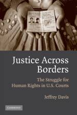 Justice Across Borders af Jeffrey (University of Maryland Davis