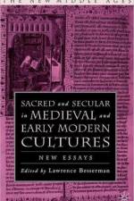 Sacred and Secular in Medieval and Early Modern Cultures