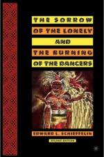 The Sorrow of the Lonely and the Burning of the Dancers