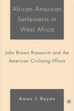 African American Settlements in West Africa af A. Beyan