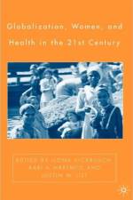 Globalization, Women, and Health in the Twenty-First Century