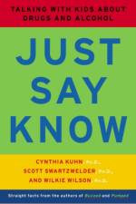 Just Say Know af Cynthia (Duke University School of Medicine) Kuhn