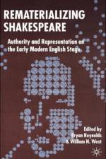 Rematerializing Shakespeare