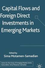 Capital Flows and Foreign Direct Investments in Emerging Markets
