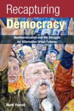 Recapturing Democracy af Mark Purcell
