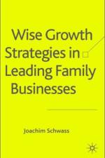 Wise Growth Strategies in Leading Family Businesses af J. Schwass