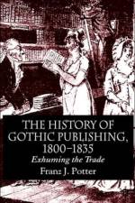 The History of Gothic Publishing, 1800-1835 af F. Potter