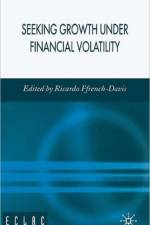 Seeking Growth Under Financial Volatility