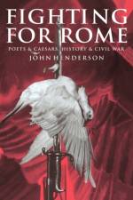 Fighting for Rome af John (University of Cambridge) Henderson