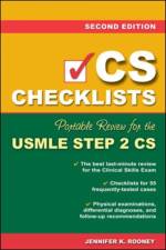 CS Checklists: Portable Review for the USMLE Step 2 CS, Second Edition af Jennifer Rooney