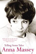 Telling Some Tales af Anna Massey