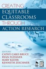 Creating Equitable Classrooms Through Action Research