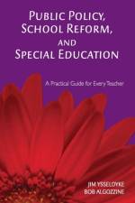 Public Policy, School Reform, and Special Education af James E. Ysseldyke