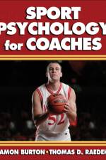 Sport Psychology for Coaches af Damon Burton