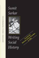 Writing Social History af Sumit (Professor of History Sarkar