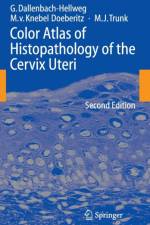 Color Atlas of Histopathology of the Cervix Uteri