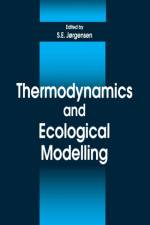 Thermodynamics and Ecological Modelling af Sven E. Jorgensen