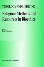Religious Methods and Resources in Bioethics