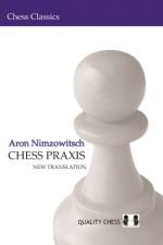 Chess Praxis: New Translation af Aron Nimzowitsch