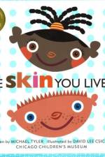 The Skin You Live In af Michael Tyler