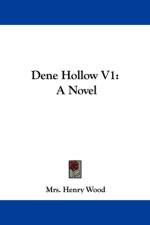 Dene Hollow V1: A Novel af Mrs. Henry Wood