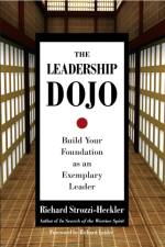 The Leadership Dojo af Richard Strozzi-Heckler