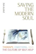 Saving the Modern Soul af Eva Illouz
