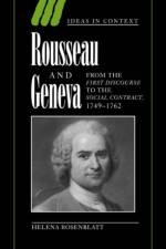 Rousseau and Geneva af Helena Rosenblatt