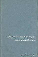 The Cinema of Lars von Trier af Caroline Bainbridge