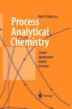 Process Analytical Chemistry af Karl H. Koch