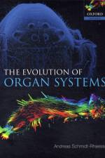 The Evolution of Organ Systems af Andreas (Zoological Museum Schmidt-Rhaesa