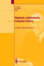 Algebraic Combinatorics and Computer Science