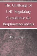 Challenge of CMC Regulatory Compliance for Biopharmaceuticals af John Geigert