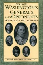 George Washington's Generals And Opponents af George Billias