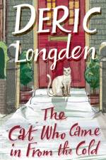 The Cat Who Came In From The Cold af Deric Longden